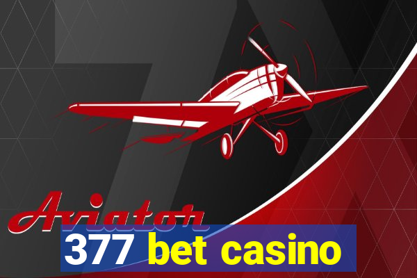 377 bet casino